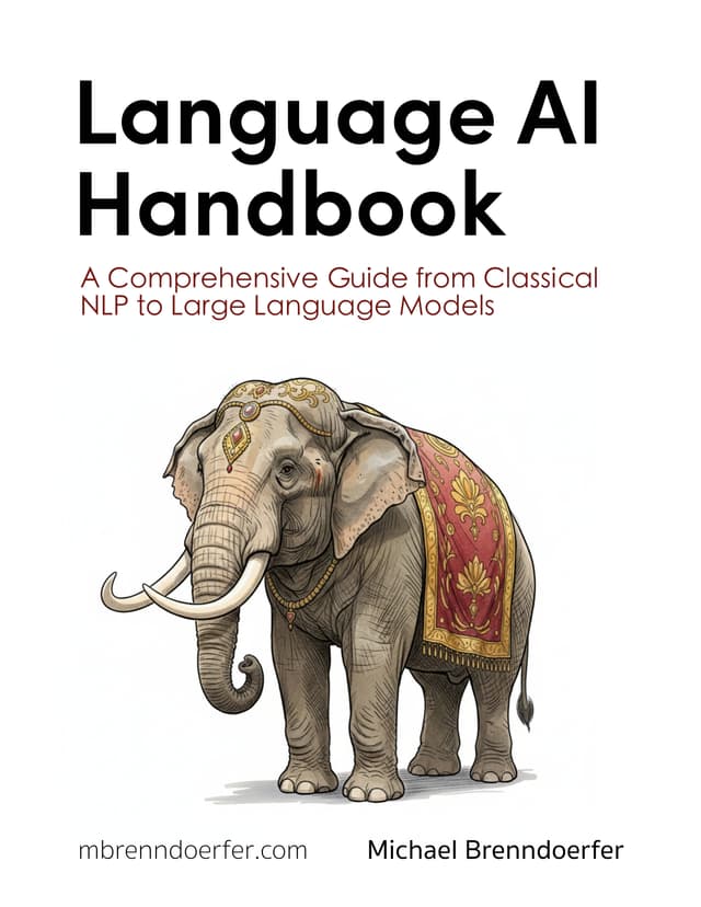 Language AI Handbook: A Practitioner's Guide from Fundamentals to State-of-the-Art